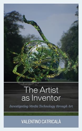 Imagen de archivo de The Artist as Inventor: Investigating Media Technology through Art a la venta por Ria Christie Collections