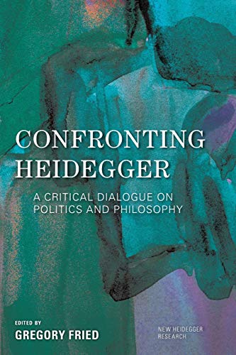 Stock image for Confronting Heidegger A Critical Dialogue on Politics and Philosophy New Heidegger Research for sale by PBShop.store US