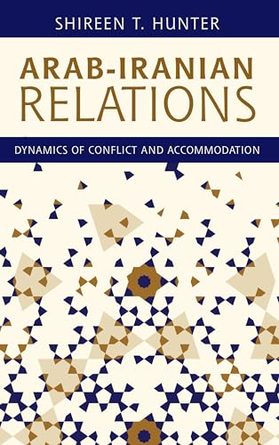 9781786612076: Arab-Iranian Relations: Dynamics of Conflict and Accommodation