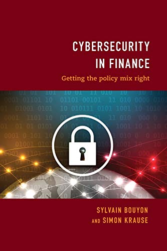 Beispielbild fr Cybersecurity in Finance Getting the Policy Mix Right zum Verkauf von PBShop.store US