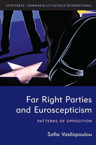 Imagen de archivo de Far Right Parties and Euroscepticism: Patterns of Opposition a la venta por Revaluation Books