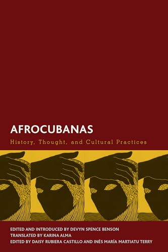 Imagen de archivo de Afrocubanas: History, Thought, and Cultural Practices (Creolizing the Canon) a la venta por Michael Lyons