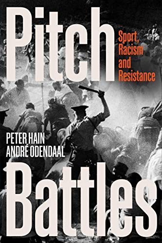 Stock image for Pitch Battles: Sport, Racism and Resistance for sale by Michael Lyons