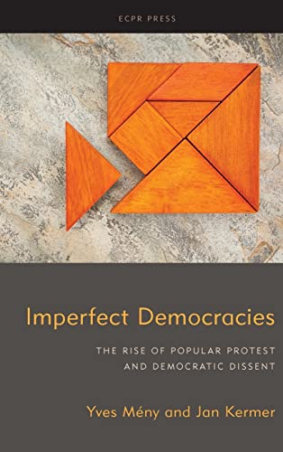 9781786616142: Imperfect Democracies: The Rise of Popular Protest and Democratic Dissent