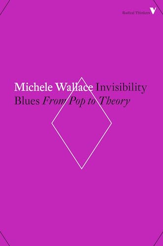 Imagen de archivo de Invisibility Blues: From Pop to Theory (Radical Thinkers Set 13) a la venta por WorldofBooks
