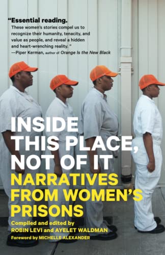 9781786632326: Inside This Place, Not of It: Narratives from Women's Prisons