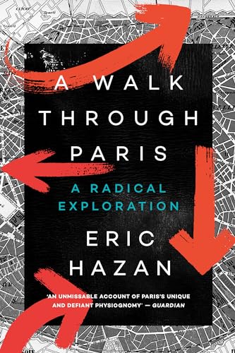 Stock image for A Walk Through Paris: A Radical Exploration for sale by SecondSale