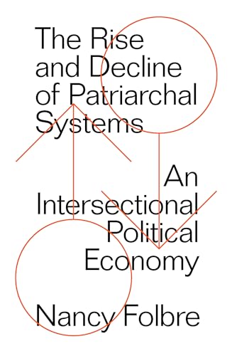 Stock image for The Rise and Decline of Patriarchal Systems for sale by Better World Books: West
