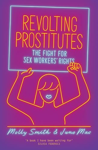 Stock image for Revolting Prostitutes: The Fight for Sex Workers' Rights for sale by HPB-Red