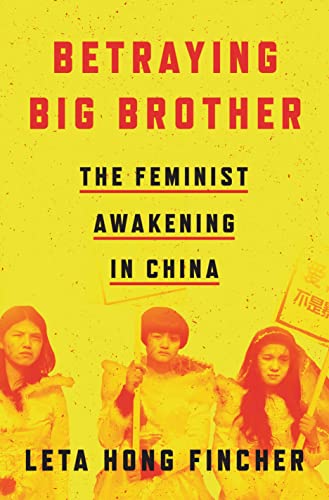  Leta Hong Fincher, Betraying Big Brother