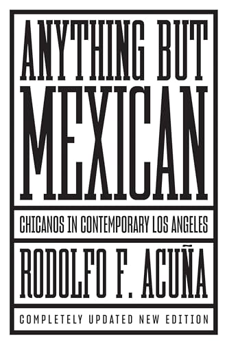 Beispielbild fr Anything But Mexican: Chicanos in Contemporary Los Angeles zum Verkauf von Irish Booksellers