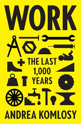 Imagen de archivo de Work: The Last 1,000 Years a la venta por AwesomeBooks