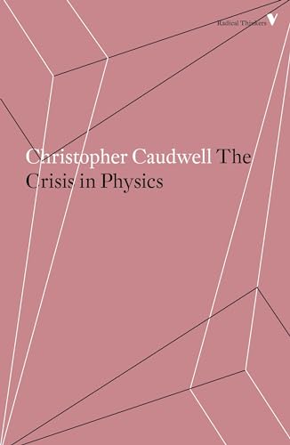 Stock image for The Crisis in Physics (Radical Thinkers) for sale by KuleliBooks