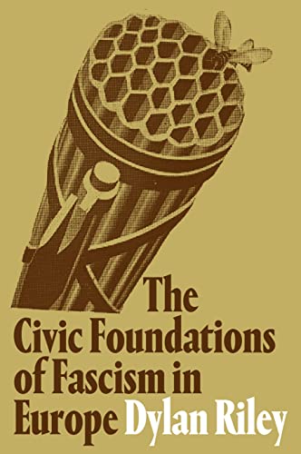 9781786635235: The Civic Foundations of Fascism in Europe
