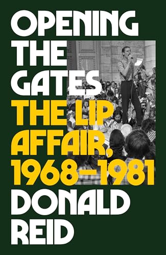 Stock image for Opening the Gates: The Lip Affair, 1968-1981 for sale by Open Books