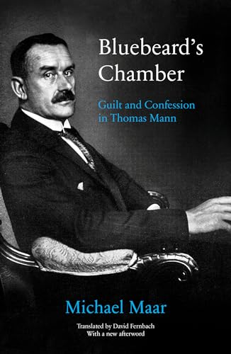 Stock image for Bluebeard's Chamber: Guilt and Confession in Thomas Mann for sale by GF Books, Inc.