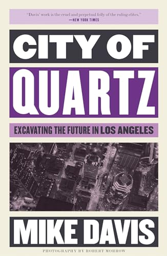 Beispielbild fr City of Quartz: Excavating the Future in Los Angeles (The Essential Mike Davis) zum Verkauf von AwesomeBooks