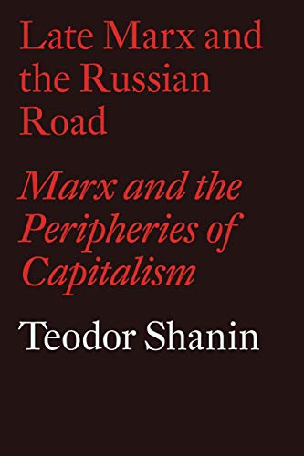 9781786636157: Late Marx and the Russian Road: Marx and the Peripheries of Capitalism