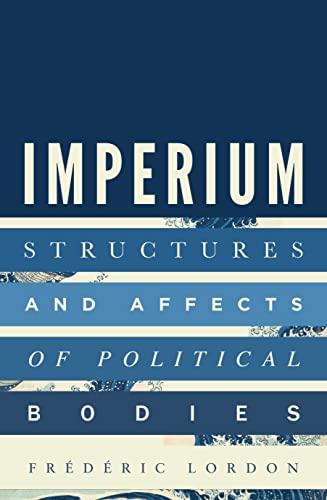 Imagen de archivo de Imperium: Structures and Affects of Political Bodies a la venta por Zoom Books Company