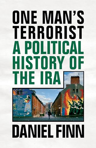 Beispielbild fr One Man's Terrorist: A Political History of the IRA zum Verkauf von WorldofBooks