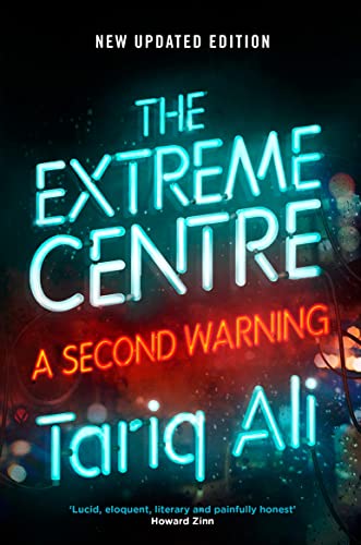 Stock image for The Extreme Centre: A Second Warning for sale by SecondSale
