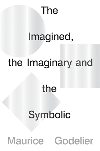 Stock image for The Imagined, the Imaginary and the Symbolic for sale by Bibliomadness