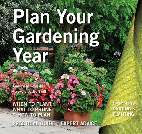 Stock image for Plan Your Gardening Year: Plan, Plant and Maintain (Digging and Planting) for sale by AwesomeBooks