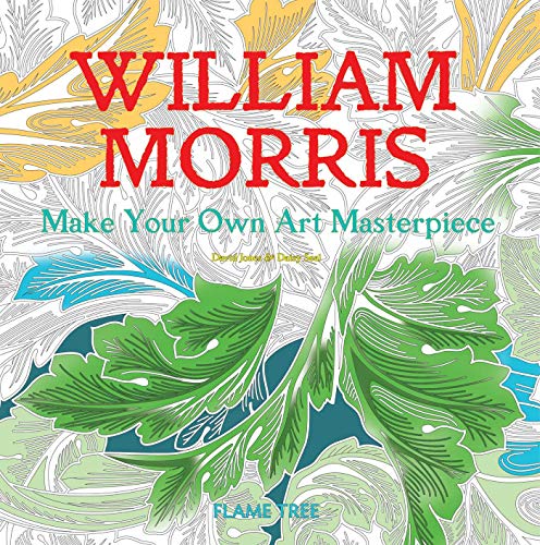 Beispielbild fr William Morris (Art Colouring Book): Make Your Own Art Masterpiece (Colouring Books) zum Verkauf von WorldofBooks