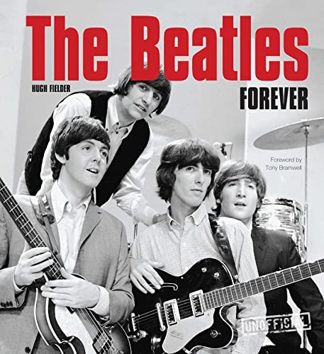 Imagen de archivo de The Beatles Forever (Pop, Rock & Entertainment) a la venta por HPB-Ruby