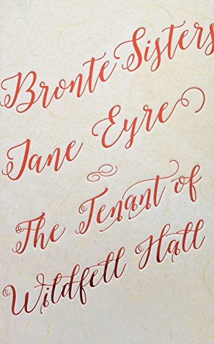 Beispielbild fr Bronte Sisters Deluxe Edition (Jane Eyre; The Tenant of Wildfell Hall) (Romantic Fantasy) zum Verkauf von HPB-Red