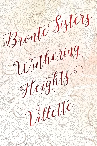 Stock image for Bronte Sisters Deluxe Edition (Wuthering Heights; Villette) (Romantic Fantasy) for sale by HPB Inc.