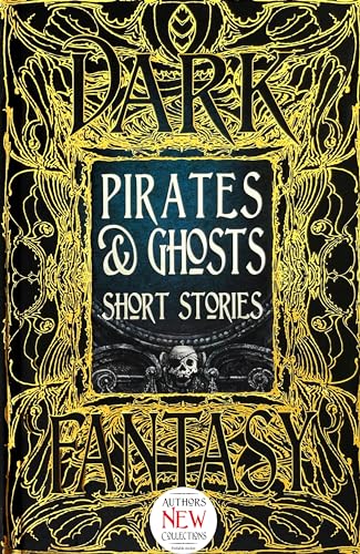 Imagen de archivo de Pirates & Ghosts Short Stories (Gothic Fantasy) a la venta por Solomon's Mine Books