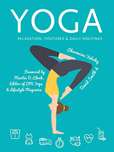 9781786645609: Yoga: Relaxation, Postures, Daily Routines (Health & Fitness)