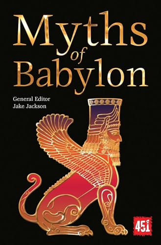Stock image for Myths of Babylon (The Worlds Greatest Myths and Legends) for sale by Red's Corner LLC