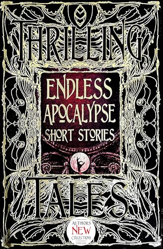 Beispielbild fr Endless Apocalypse Short Stories (Gothic Fantasy) zum Verkauf von AwesomeBooks