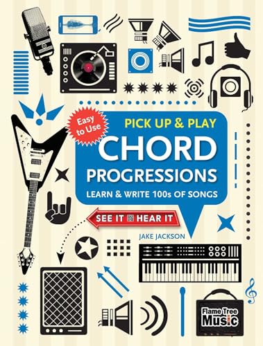 Stock image for Chord Progressions (Pick Up and Play): Learn & Write 100s of Songs (Pick Up & Play) for sale by HPB-Diamond