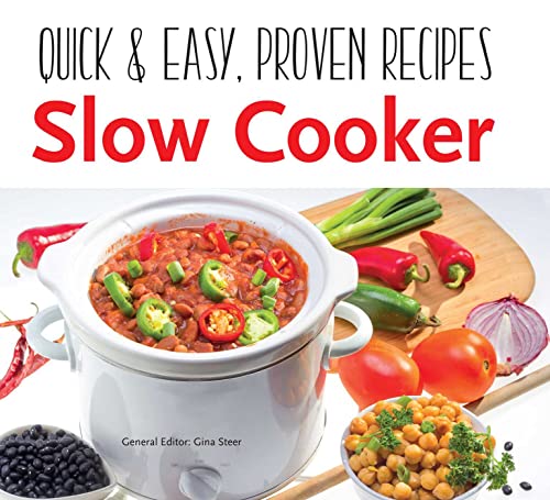 Beispielbild fr Slow Cooker: Quick & Easy Recipes (Quick & Easy, Proven Recipes) zum Verkauf von WorldofBooks