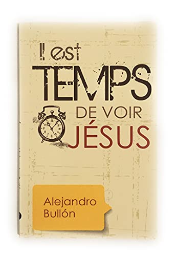 Imagen de archivo de Il est temps de voir Jsus a la venta por medimops