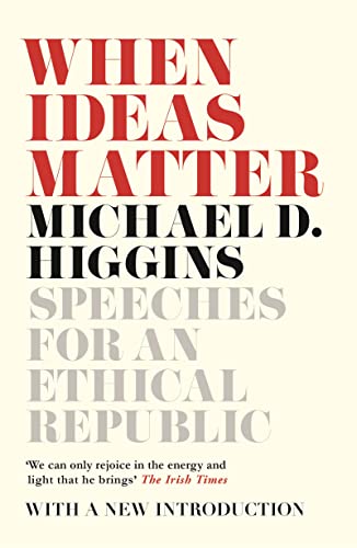 Imagen de archivo de When Ideas Matter : Speeches for an Ethical Republic a la venta por Better World Books: West