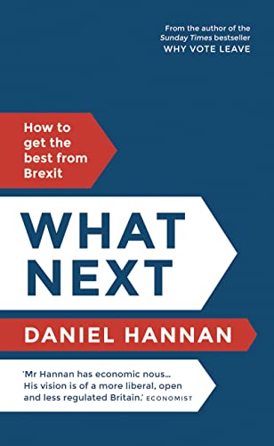Stock image for What Next: How to get the best from Brexit for sale by WorldofBooks