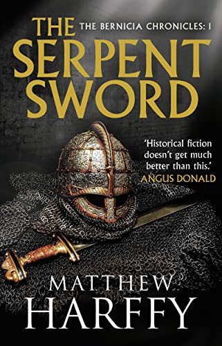 Stock image for The Serpent Sword: Volume 1 (The Bernicia Chronicles) for sale by WorldofBooks