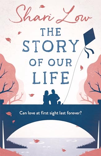 Beispielbild fr The Story of Our Life: An absolutely uplifting and heartbreaking love story! (The Story of Our Life: A Bittersweet Love Story) zum Verkauf von WorldofBooks