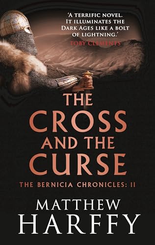 Stock image for The Cross and the Curse: Volume 2 (The Bernicia Chronicles) for sale by WorldofBooks