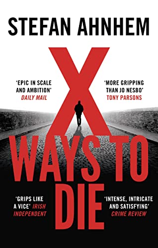 Stock image for X Ways to Die: 4 (A Fabian Risk Thriller) for sale by WorldofBooks