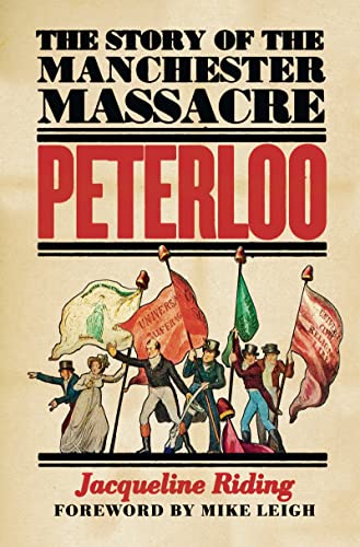 Stock image for Peterloo: The Story of the Manchester Massacre for sale by WorldofBooks