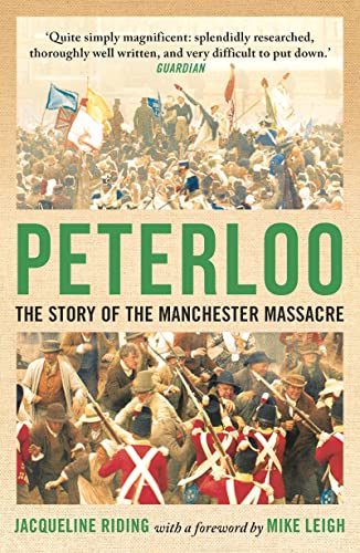 Stock image for Peterloo: The Story of the Manchester Massacre for sale by AwesomeBooks