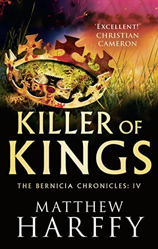 Beispielbild fr Killer of Kings: Volume 4 (The Bernicia Chronicles) zum Verkauf von AwesomeBooks