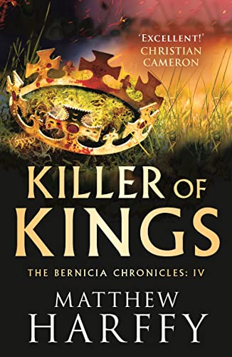 Beispielbild fr Killer of Kings: Volume 4 (The Bernicia Chronicles) zum Verkauf von WorldofBooks