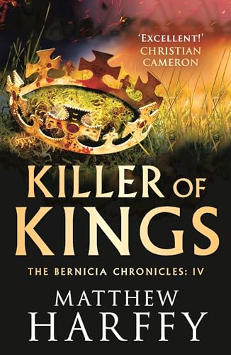 Imagen de archivo de Killer of Kings (The Bernicia Chronicles, 4) a la venta por SecondSale