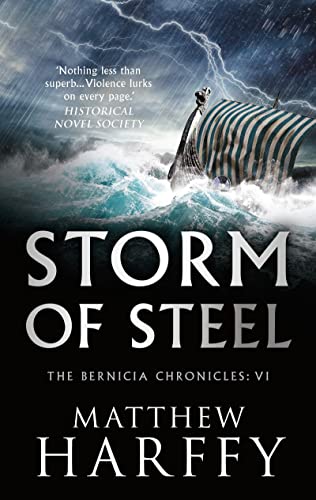 Stock image for Storm of Steel: 6 (The Bernicia Chronicles) for sale by WorldofBooks